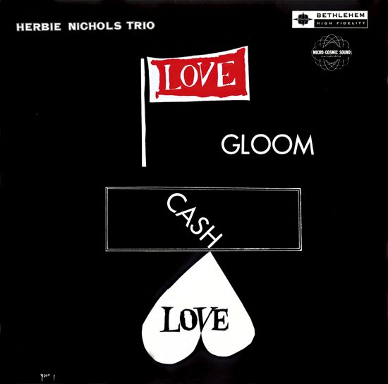 Love. Gloom. Cash. Love <limited> - Herbie Nichols - Muzyka -  - 4526180699293 - 29 maja 2024