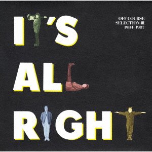 It's All Right Off Course Selection 3 1984-1987 - Off Course - Musik - CBS - 4547366562293 - 15 juni 2022