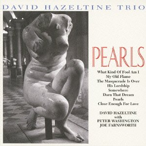 Cover for David Hazeltine Trio · Pearls (CD) [Japan Import edition] (2010)