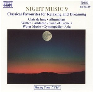 Night Music 9   *s* - Classic Various - Música - Naxos - 4891030511293 - 27 de marzo de 1991