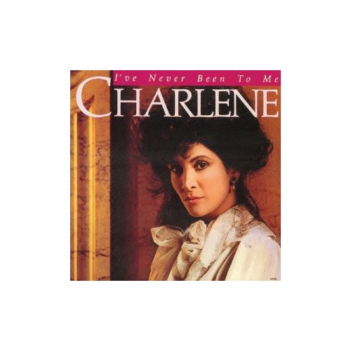 Cover for Charlene · I've Never Been To Me (CD) (2013)