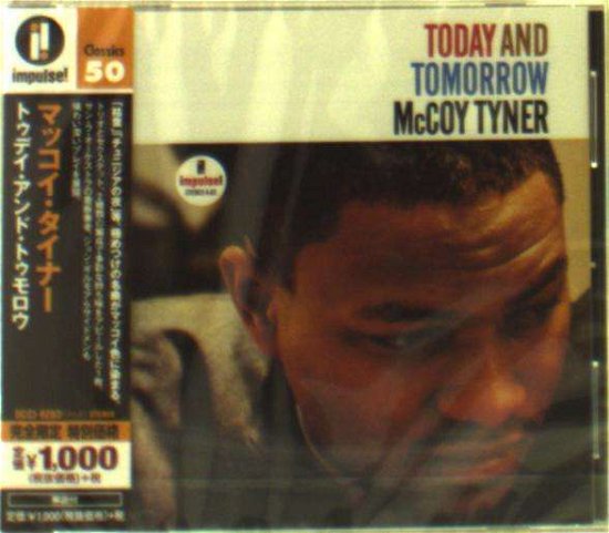 Today And Tomorrow - Mccoy Tyner - Musik - UNIVERSAL - 4988005886293 - 13. maj 2015