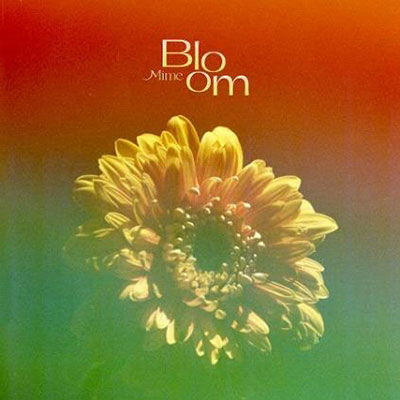 Cover for Mime · Bloom (LP) [Japan Import edition] (2023)