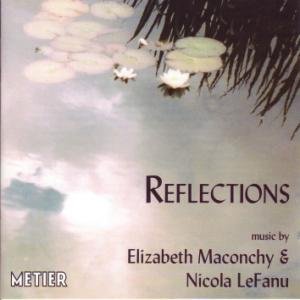 Cover for Lefanu / Maconchy / Okeanos · Reflections (CD) (2007)