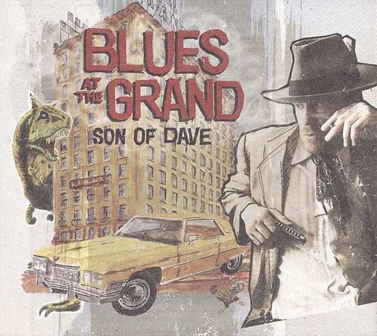 Cover for Son Of Dave · Blues At The Grand (CD) (2013)