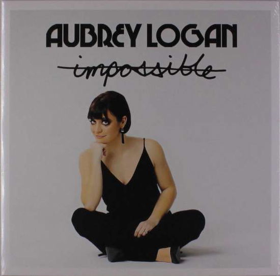 Cover for Aubrey Logan · Impossible (LP) (2017)