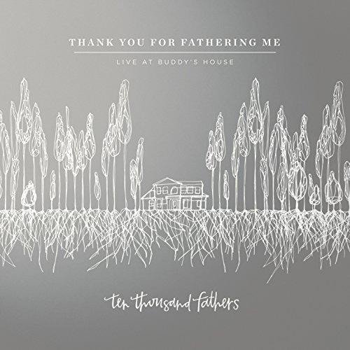 Thank You for Fathering - Ten Thousand Fathers - Musik - COAST TO COAST - 5060321070293 - 22 februari 2019