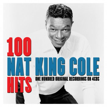 100 Hits - Nat King Cole - Música - NOT N - 5060324800293 - 20 de julho de 2018