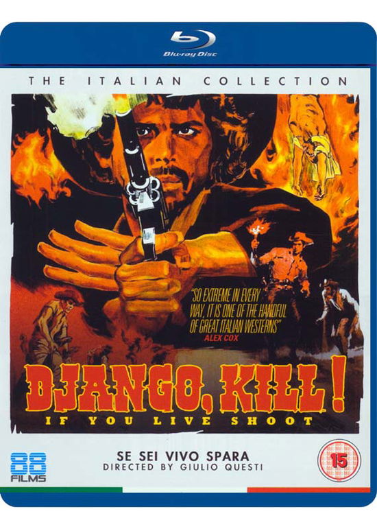 Django Kill - If You Live Shoot - Django Kill - if You Live Shoo - Filme - 88Films - 5060496451293 - 25. September 2017