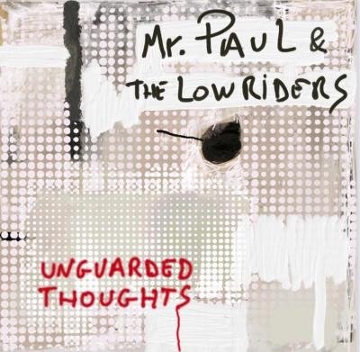 Cover for Mr. Paul &amp; The Lowriders · Unguarded Thoughts (LP) (2023)