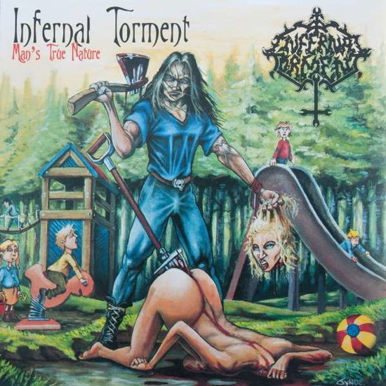 Man's True Nature (Red Vinyl) - Infernal Torment - Musiikki - TAR - 5700907268293 - perjantai 29. tammikuuta 2021