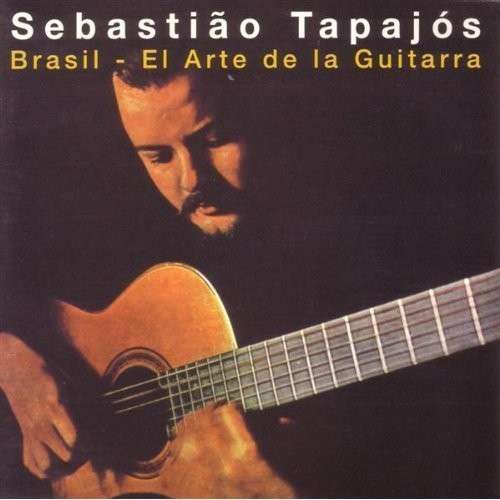 Cover for Sebastiao Tapajos · Brasil: El Arte De La Guitarra (CD) (2000)