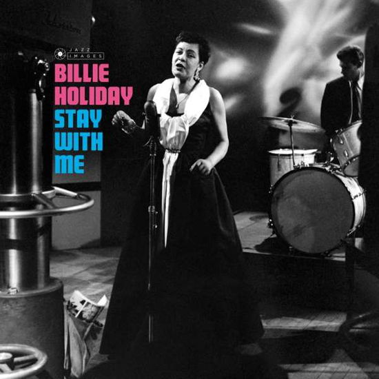 Billie Holiday · Stay With Me (Gatefold Packaging. Photographs By William Claxton) (LP) [Digipak] (2018)