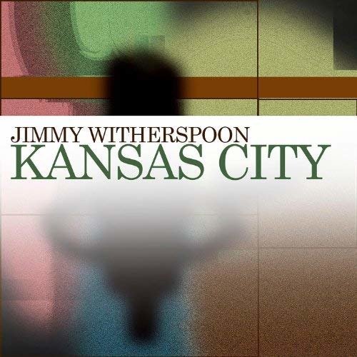 Cover for Jimmy Witherspoon  · Kansas City (CD)