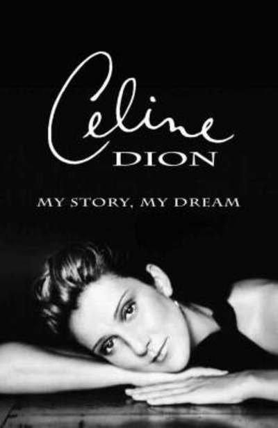 Cover for Celine Dion · My Story, My Dream (Paperback Book)