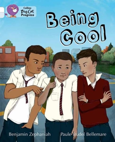 Cover for Benjamin Zephaniah · Being Cool: Band 10 White / Band 17 Diamond - Collins Big Cat Progress (Paperback Book) (2014)