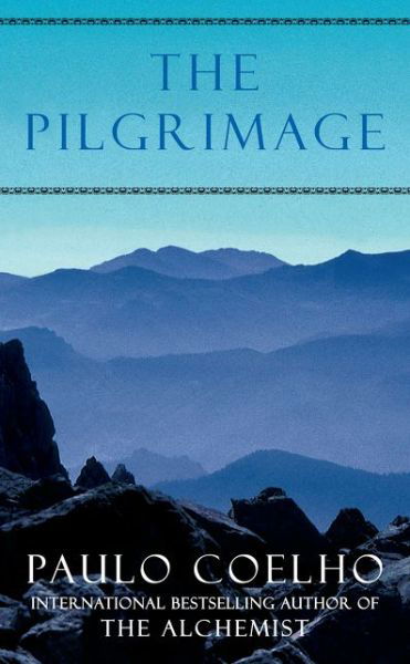 Pilgrimage - Paulo Coelho - Bücher - HarperCollins - 9780060736293 - 25. Mai 2004