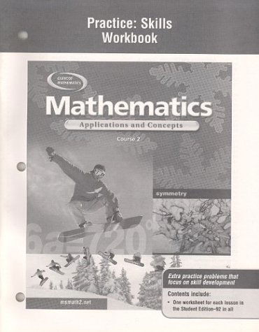 Mathematics: Applications and Concepts, Course 2, Practice Skills Workbook - Mcgraw-hill - Books - Glencoe/McGraw-Hill - 9780078601293 - June 12, 2003