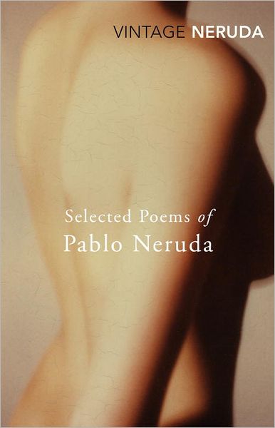 Cover for Pablo Neruda · Selected Poems of Pablo Neruda (Pocketbok) (2012)