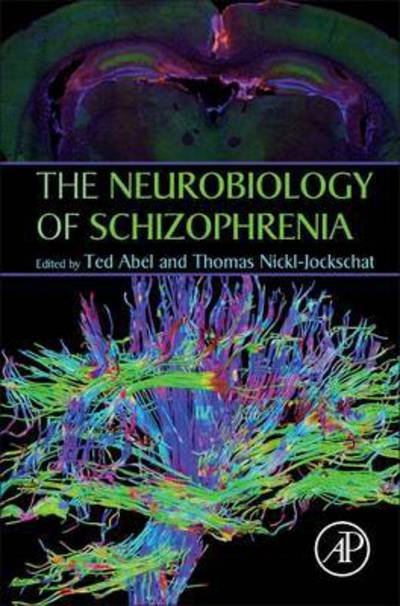 Cover for Ted Abel · The Neurobiology of Schizophrenia (Hardcover bog) (2016)