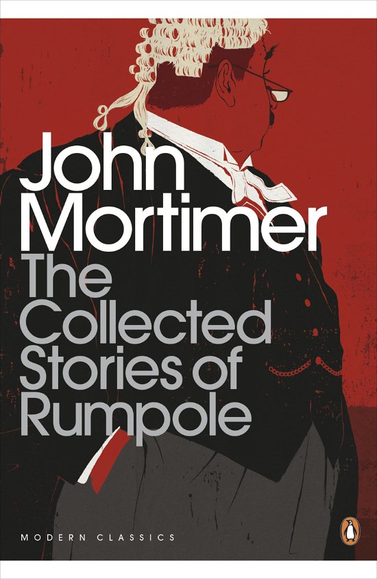 Cover for John Mortimer · The Collected Stories of Rumpole - Penguin Modern Classics (Pocketbok) (2013)
