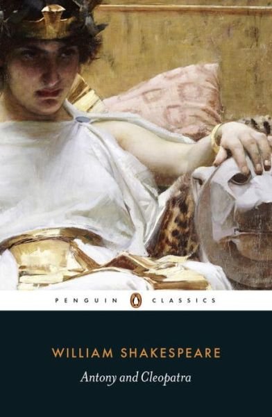 Antony and Cleopatra - William Shakespeare - Kirjat - Penguin Books Ltd - 9780141396293 - torstai 3. joulukuuta 2015