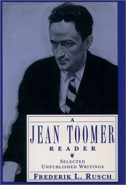 A Jean Toomer Reader: Selected Unpublished Writings - Jean Toomer - Kirjat - Oxford University Press Inc - 9780195083293 - torstai 27. huhtikuuta 1995