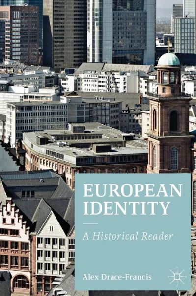Cover for Alex Drace-Francis · European Identity: A Historical Reader (Paperback Book) (2013)