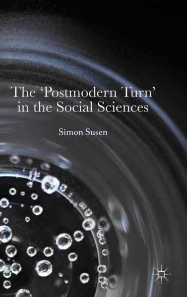 Cover for Simon Susen · The 'Postmodern Turn' in the Social Sciences (Hardcover Book) [1st ed. 2015 edition] (2015)