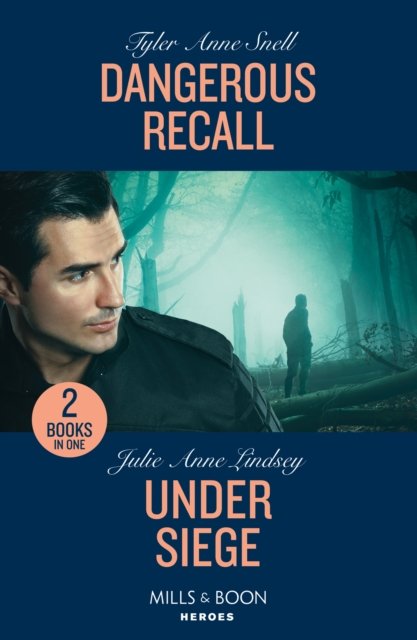 Cover for Tyler Anne Snell · Dangerous Recall / Under Siege: Dangerous Recall / Under Siege (Beaumont Brothers Justice) (Pocketbok) (2024)