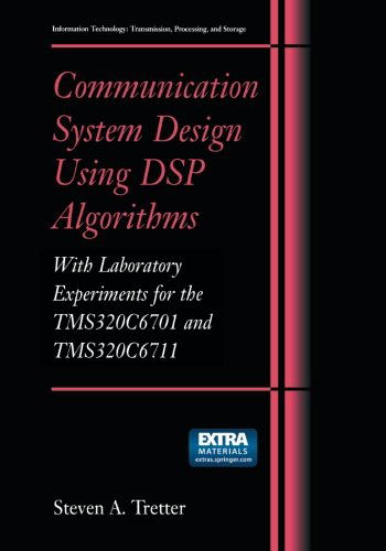Cover for Steven A. Tretter · Communication System Design Using DSP Algorithms: With Laboratory Experiments for the TMS320C6701 and TMS320C6711 - Information Technology: Transmission, Processing and Storage (Paperback Book) [2003 edition] (2003)