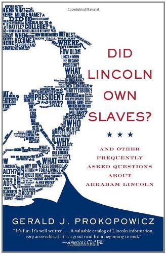 Cover for Gerald J. Prokopowicz · Did Lincoln Own Slaves?: And Other Frequently Asked Questions about Abraham Lincoln - Vintage Civil War Library (Pocketbok) [Reprint edition] (2009)