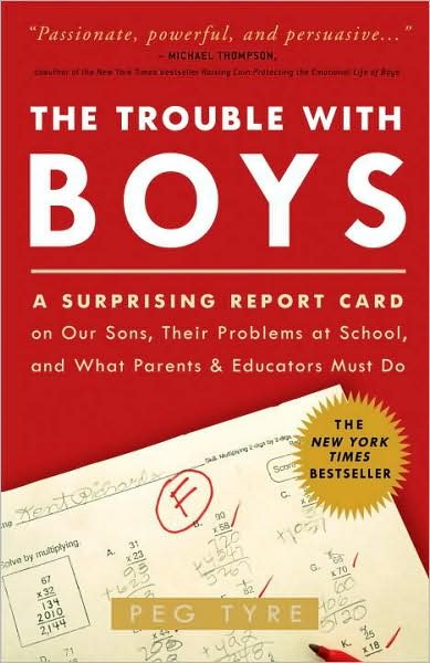 Cover for Peg Tyre · The Trouble With Boys (Paperback Book) (2009)
