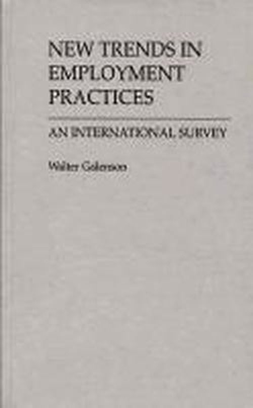 Cover for Walter Galenson · New Trends in Employment Practices: An International Survey (Hardcover Book) (1990)