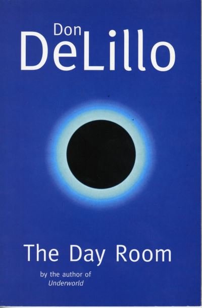 Cover for Don DeLillo · The Day Room (Paperback Book) (2018)