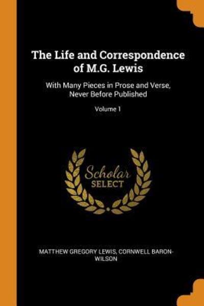 Cover for Matthew Gregory Lewis · The Life and Correspondence of M.G. Lewis (Paperback Book) (2018)