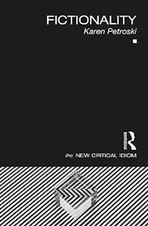 Cover for Karen Petroski · Fictionality - The New Critical Idiom (Paperback Book) (2023)