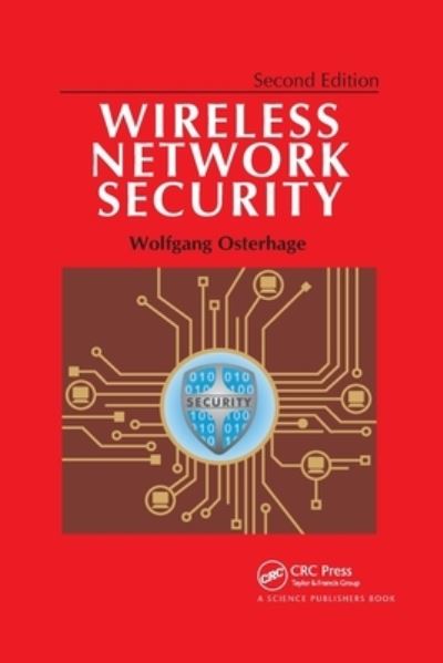 Cover for Osterhage, Wolfgang (University of Frankfurt, Frankfurt am Main, Germany) · Wireless Network Security: Second Edition (Paperback Book) (2021)