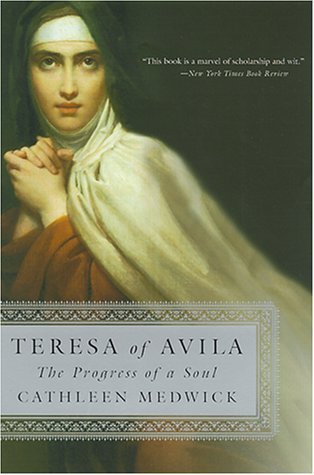 Cover for Cathleen Medwick · Teresa of Avila: the Progress of a Soul (Taschenbuch) (2001)