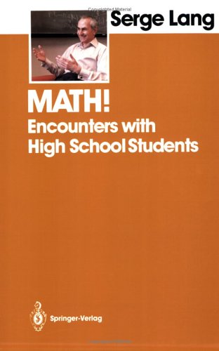 Cover for Serge Lang · Math!: Encounters with High School Students (Paperback Book) (1985)