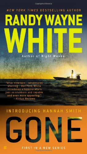 Cover for Randy Wayne White · Gone - A Hannah Smith Novel (Paperback Book) (2013)