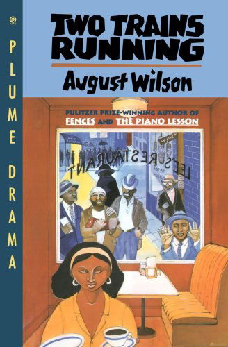 Cover for August Wilson · Two Trains Running (Paperback Book) [Reprint edition] (1993)