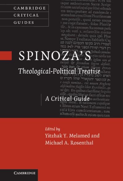 Cover for Yitzhak Y Melamed · Spinoza's 'Theological-Political Treatise': A Critical Guide - Cambridge Critical Guides (Hardcover bog) (2010)