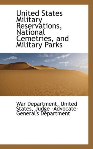 Cover for War Department · United States Military Reservations, National Cemetries, and Military Parks (Paperback Book) (2008)
