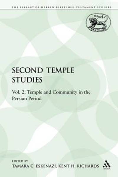 Cover for Tamara C Eskenazi · Second Temple Studies: Vol. 2: Temple and Community in the Persian Period (Paperback Book) (2009)