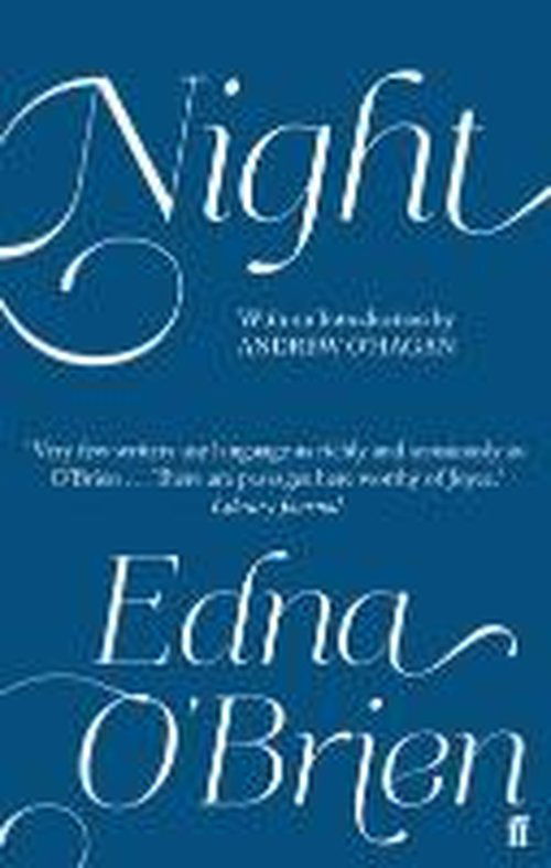 Night - Edna O'Brien - Kirjat - Faber & Faber - 9780571270293 - torstai 7. elokuuta 2014