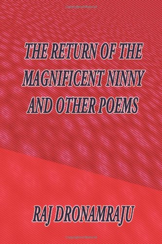Cover for Raj Dronamraju · The Return of the Magnificent Ninny and Other Poems (Paperback Book) (2010)