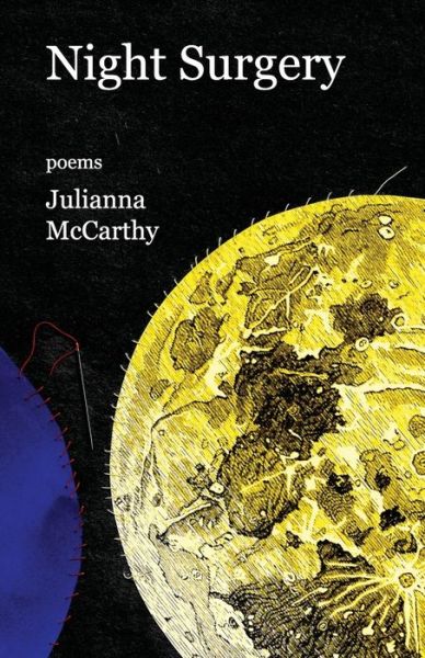 Night Surgery - Julianna McCarthy - Kirjat - Blue Horse Press - 9780578846293 - sunnuntai 30. toukokuuta 2021