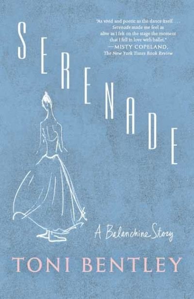 Cover for Toni Bentley · Serenade: A Balanchine Story (Paperback Bog) (2024)