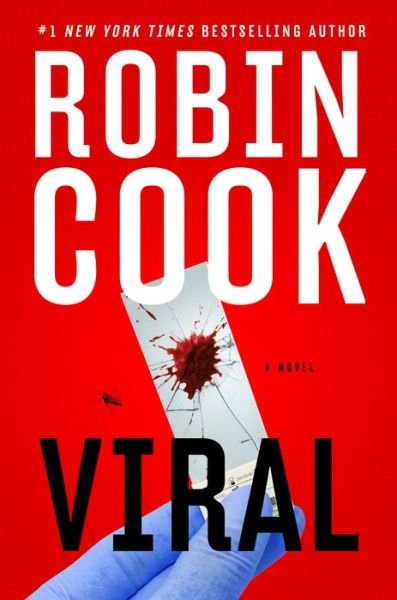 Viral - Robin Cook - Libros - Penguin Publishing Group - 9780593328293 - 17 de agosto de 2021